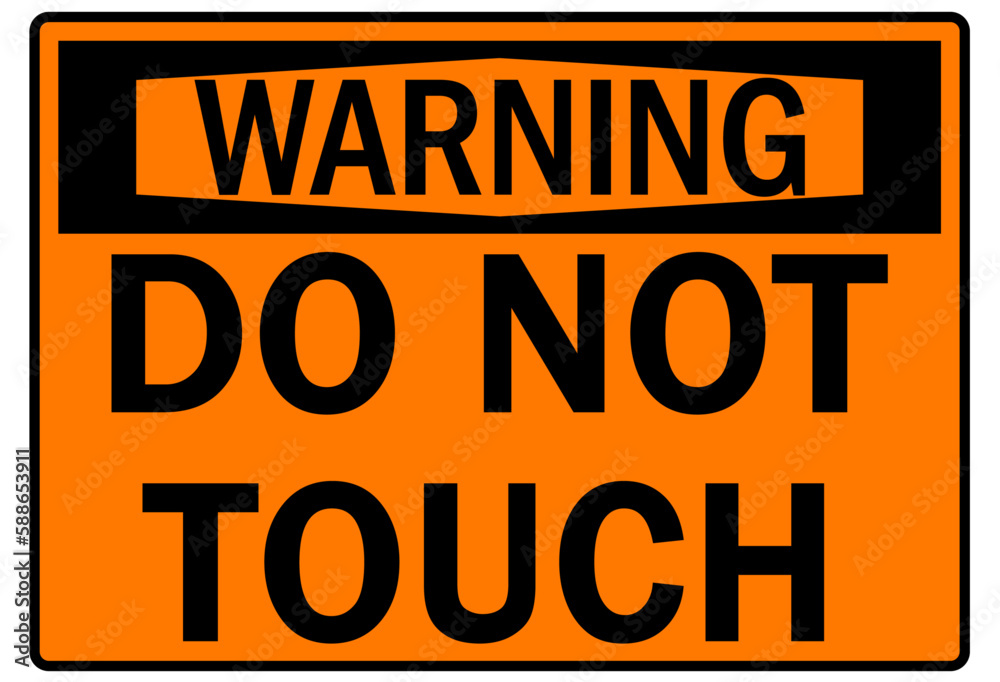 Fototapeta premium Hot warning sign and labels do not touch