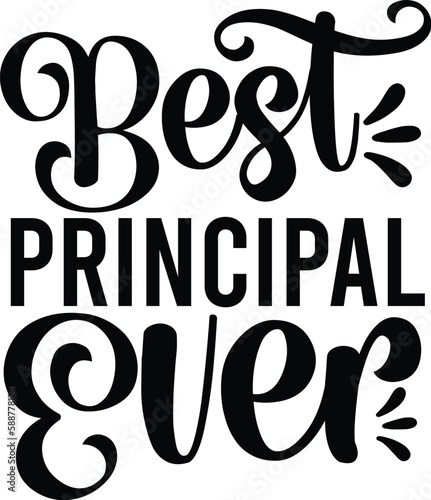 Best Principal Ever T-shirt Designs