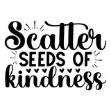 Scatter seeds of kindness svg