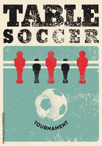 Fototapete Foosball Table Soccer Tournament typographical vintage grunge style poster design