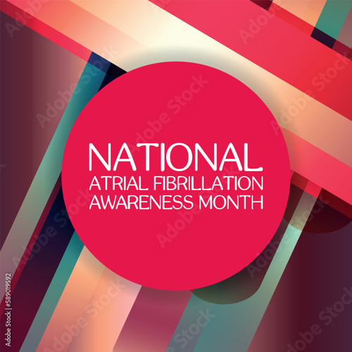 National Atrial Fibrillation Awareness Month. Design suitable for greeting card poster and banner
