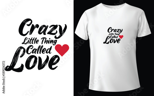 Crazy Little Thing Called Love Typographic Tshirt Design - T-shirt Design For Print Eps Vector.eps