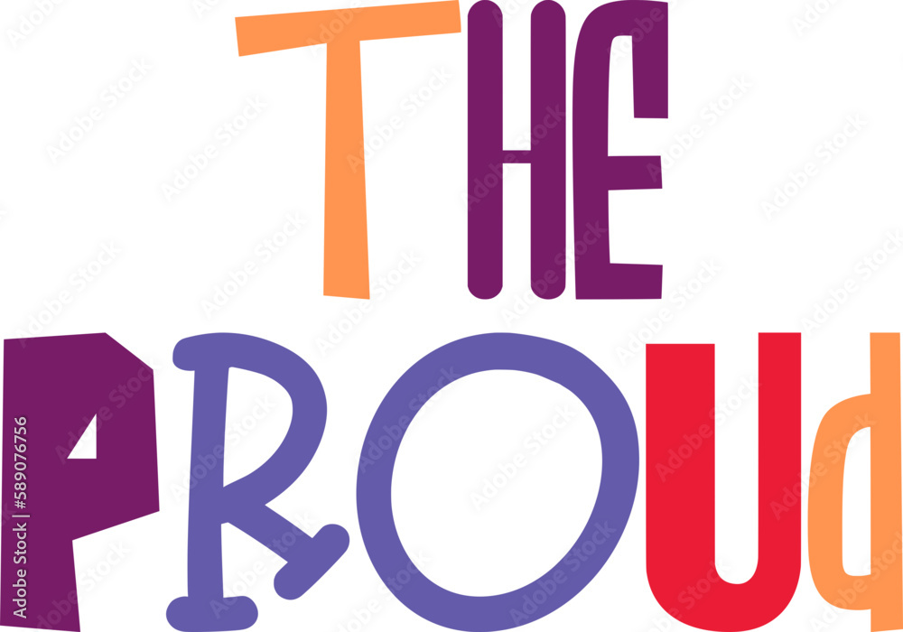 The Proud Hand Lettering Illustration for Packaging, Sticker , Icon, Logo The Proud Hand Lettering Illustration for Packaging, Sticker , Icon, Logo