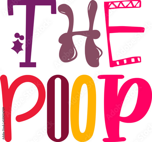 The Poop Hand Lettering Illustration for Packaging, Poster, Postcard , Decal