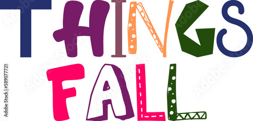 Things Fall Typography Illustration for Book Cover, Poster, Icon, Stationery