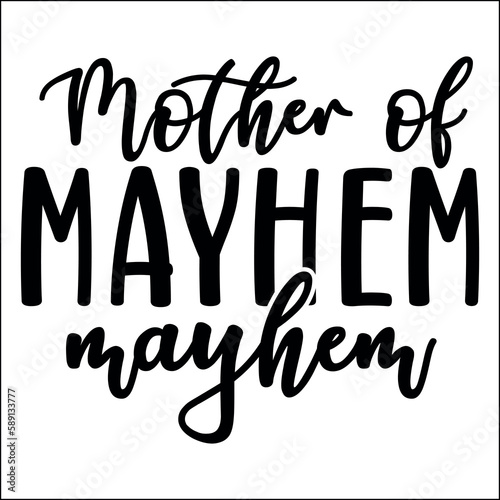 Mother of mayhem mayhem SVG