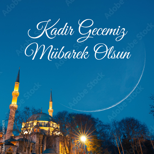 Kadir Gecesi Mubarek Olsun. Eyup Sultan Mosque and crescent moon photo