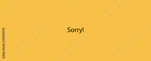 sorry sign on white background