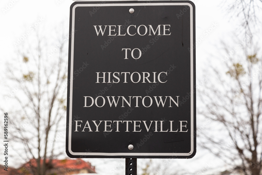 A Welcome to Historic Downtown Fayetteville sign, Fayetteville, North Carolina, USA A Welcome to Historic Downtown Fayetteville sign, Fayetteville, North Carolina, USA