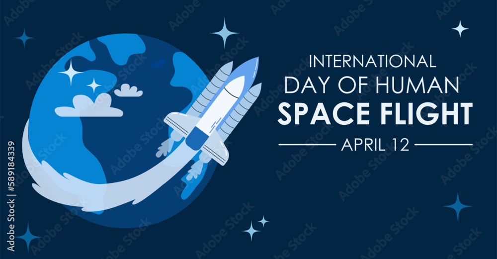 International day of human space flight on April 12. The rocket flight