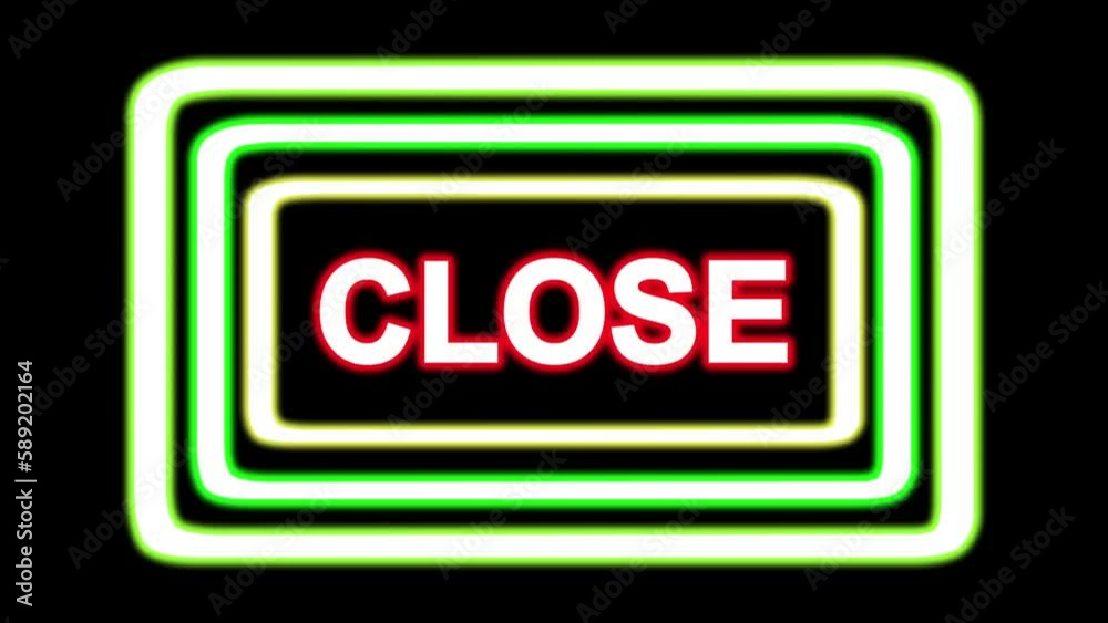 Close text with neon light frames on plain black background Close text with neon light frames on plain black background