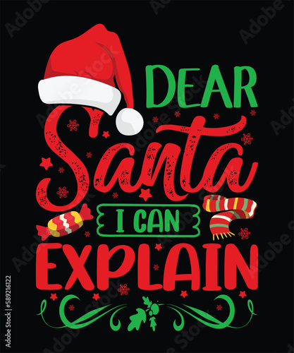 Dear santa i can explain T-Shirt Design