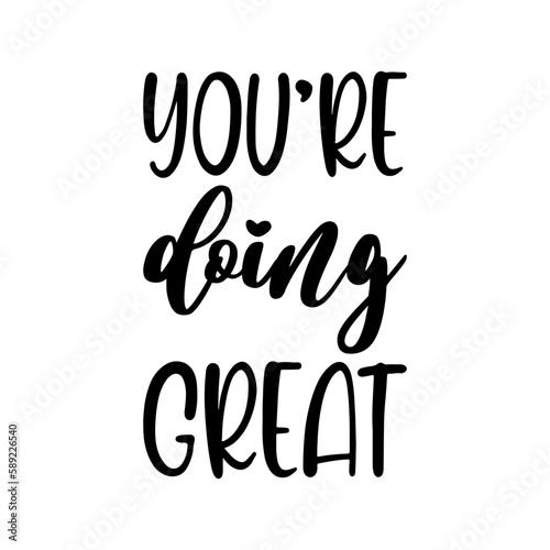 you're doing great black letters quote