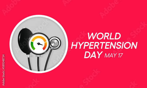 World Hypertension day is observed every year on May 17th. High blood pressure, also called hypertension, is blood pressure that is higher than normal. Vector illustration.