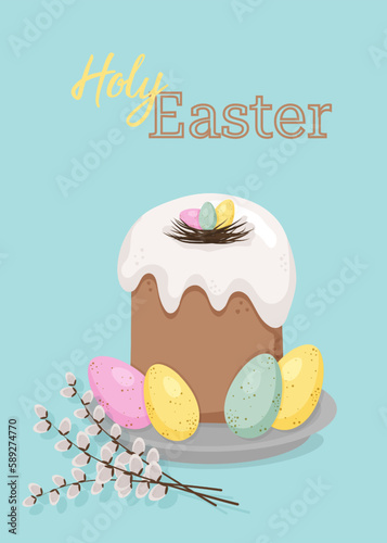 Poster congratulations on the holiday of holy Easter. Illustration of Easter cake with eggs and willow twigs.