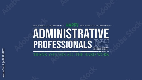 Happy Administrative Professionals Day Typography Animated Text. Great for Administrative Professionals Day Celebrations Around the World. 4k video greeting card. Transparent Background. Secretary Day