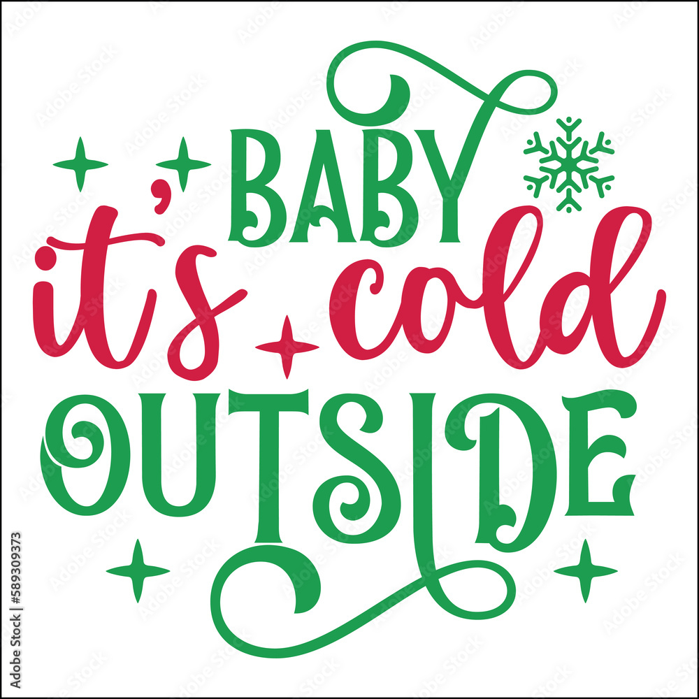 Fototapeta premium Baby it’s cold outside SVG 