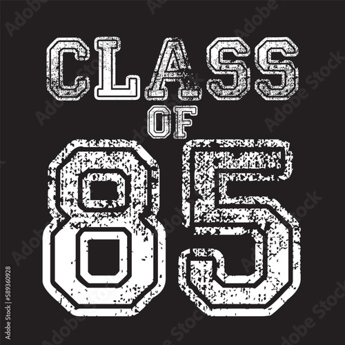Class Of 85 T shirt design Vector