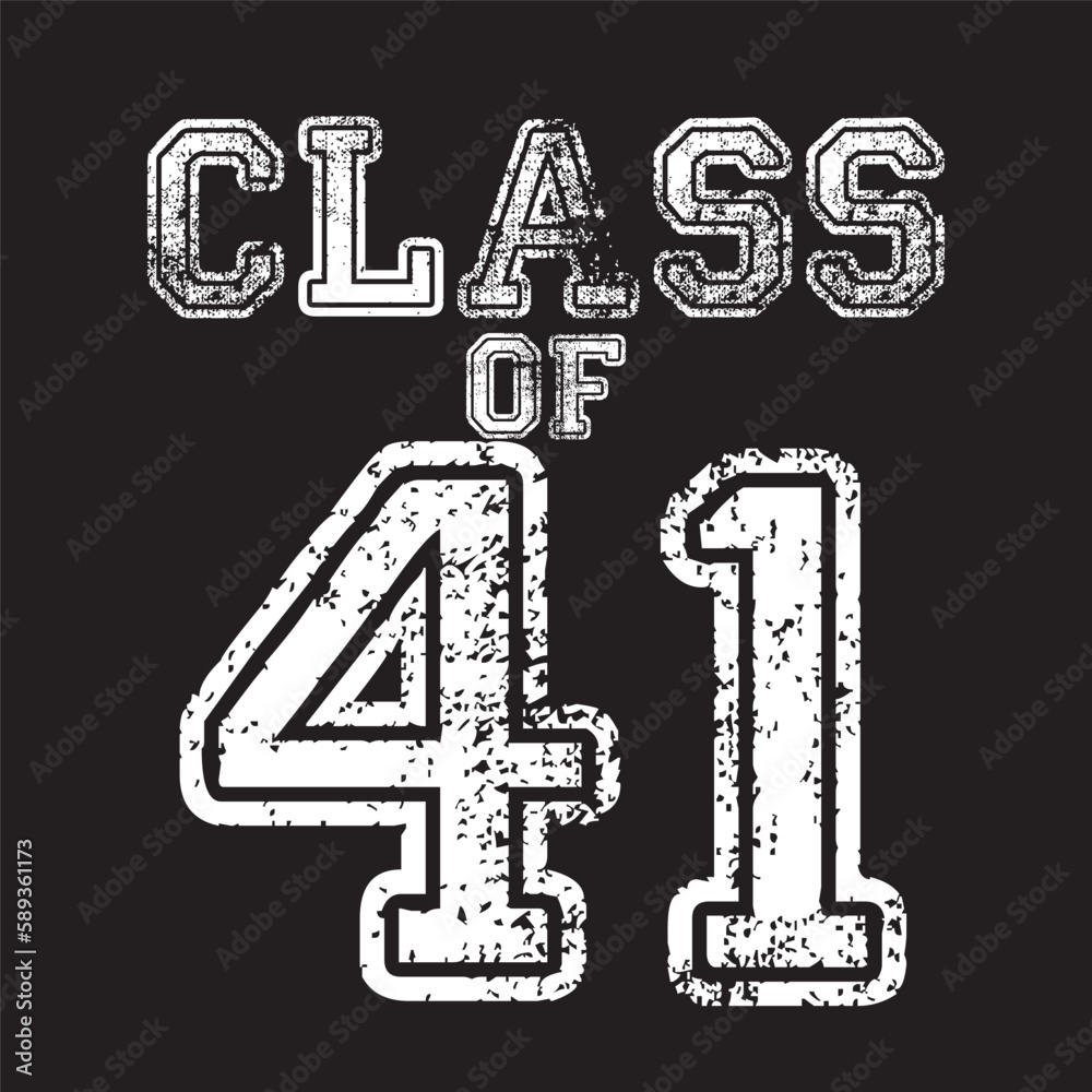 Class Of 41 t shirt Design Vector, Vintage Class