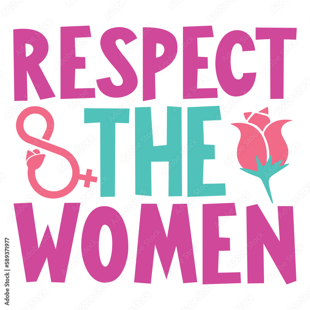Respect The Women - Boho Retro Style Happy Women's Day T-shirt And SVG Design. Mom Mother SVG Quotes T-shirt And SVG Design, Vector EPS Editable File, Can You Download This File.