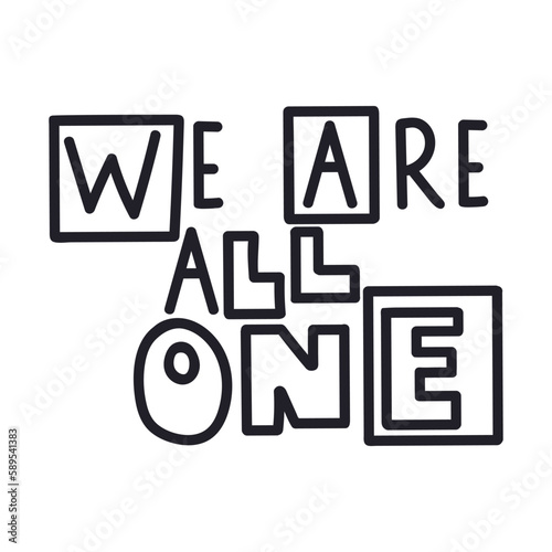 We are all one vector quote. Unity concept.
