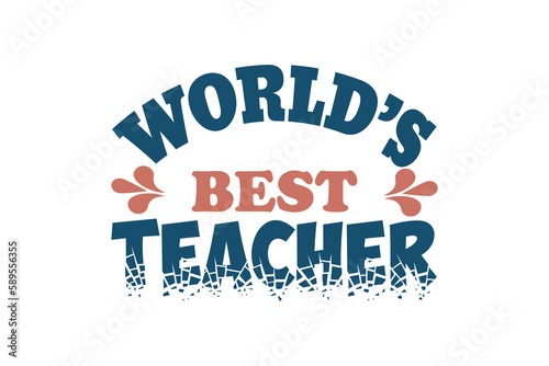 Happy teacher day. Best teacher ever. International teachers day vector template. The best teacher in the world