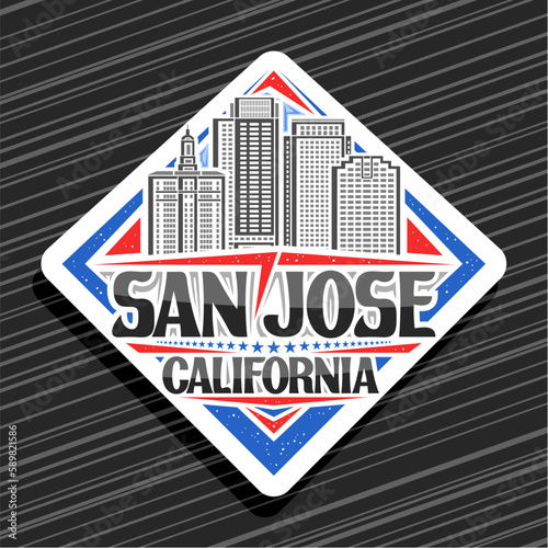 Vector logo for San Jose, white rhombus road sign with line illustration of modern californian city scape on day sky background, decorative refrigerator magnet with black words san jose, california