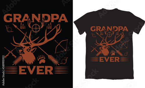 GRANDPA EVER-HUNTING T-SHIRT DESIGN GRAPHIC