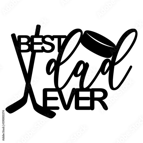 Fathers day svg, Hockey lover, Best dad ever cake topper for cut