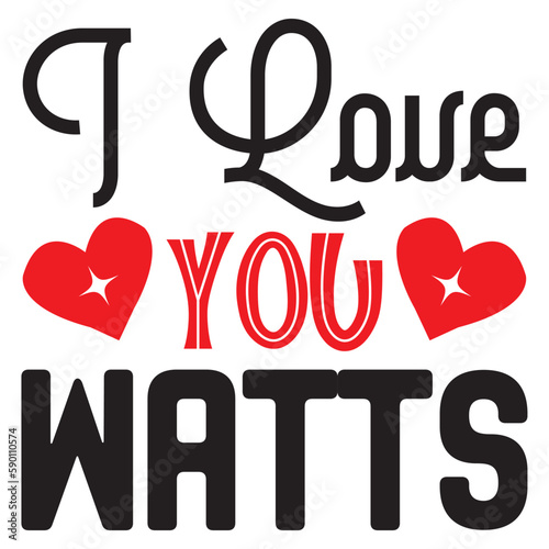 I Love You Watts