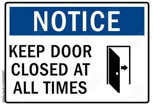 Door safety sign and labels keep door closed at all times