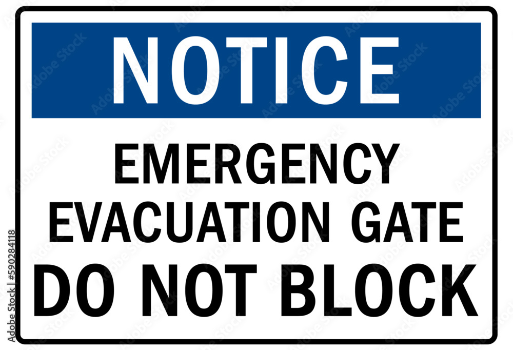 Door safety sign and labels emergency evacuation gate. Do not block
