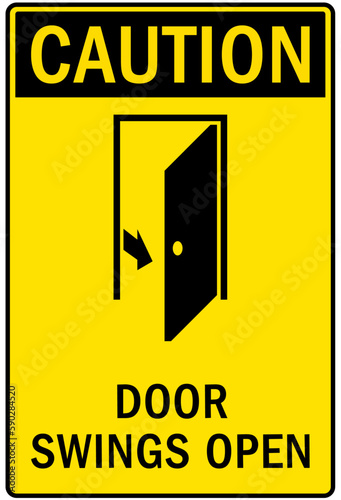 Door safety sign and labels door swings open
