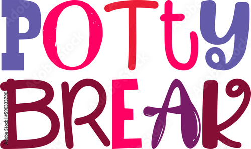 Potty Break Hand Lettering Illustration for Stationery, Poster, Mug Design, Brochure