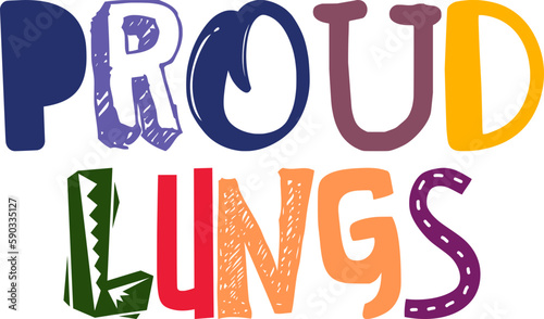Proud Lungs Calligraphy Illustration for Sticker , Logo, Mug Design, Infographic