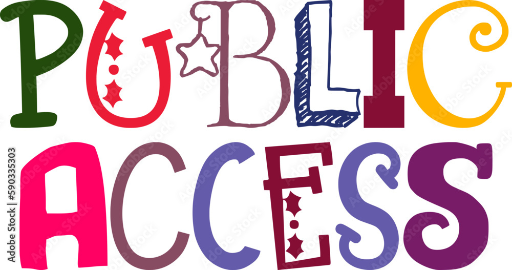 Public Access Typography Illustration for Postcard , Decal, Infographic, Logo Public Access Typography Illustration for Postcard , Decal, Infographic, Logo