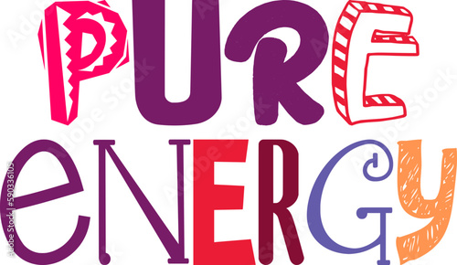 Pure Energy Calligraphy Illustration for Postcard , Flyer, Banner, Motion Graphics