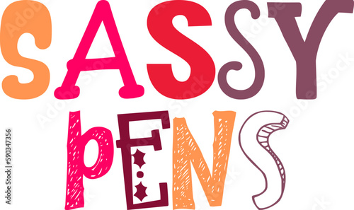Sassy Pens Calligraphy Illustration for Presentation , Postcard , Mug Design, Infographic