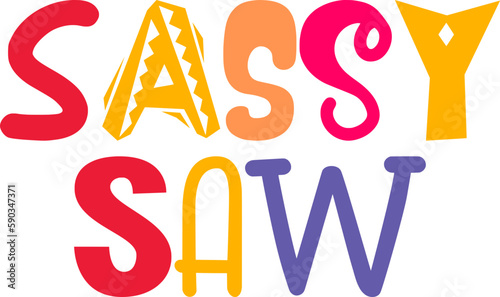 Sassy Saw Calligraphy Illustration for Gift Card, Social Media Post, Icon, Stationery