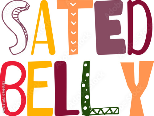 Sated Belly Hand Lettering Illustration for Flyer, Brochure, Presentation , Poster