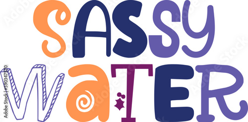 Sassy Water Typography Illustration for Poster, Bookmark , Icon, Stationery