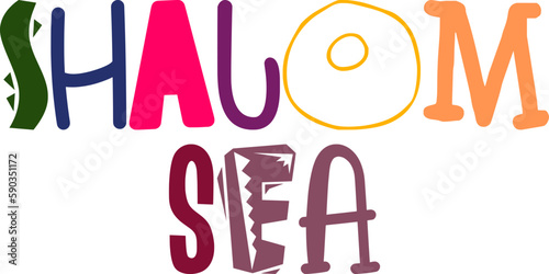 Shalom Sea Hand Lettering Illustration for Flyer, T-Shirt Design, Mug Design, Packaging