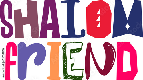 Shalom Friend Typography Illustration for Stationery, Postcard , Decal, Logo