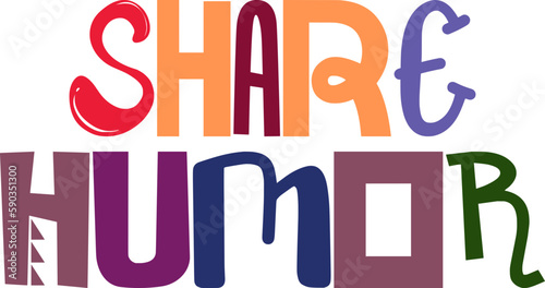 Share Humor Typography Illustration for Packaging, Bookmark , Label, Gift Card