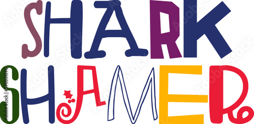 Shark Shamer Calligraphy Illustration for Sticker , Stationery, Logo, Motion Graphics