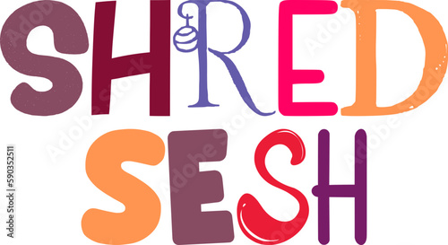 Shred Sesh Typography Illustration for Sticker , Icon, Logo, Packaging