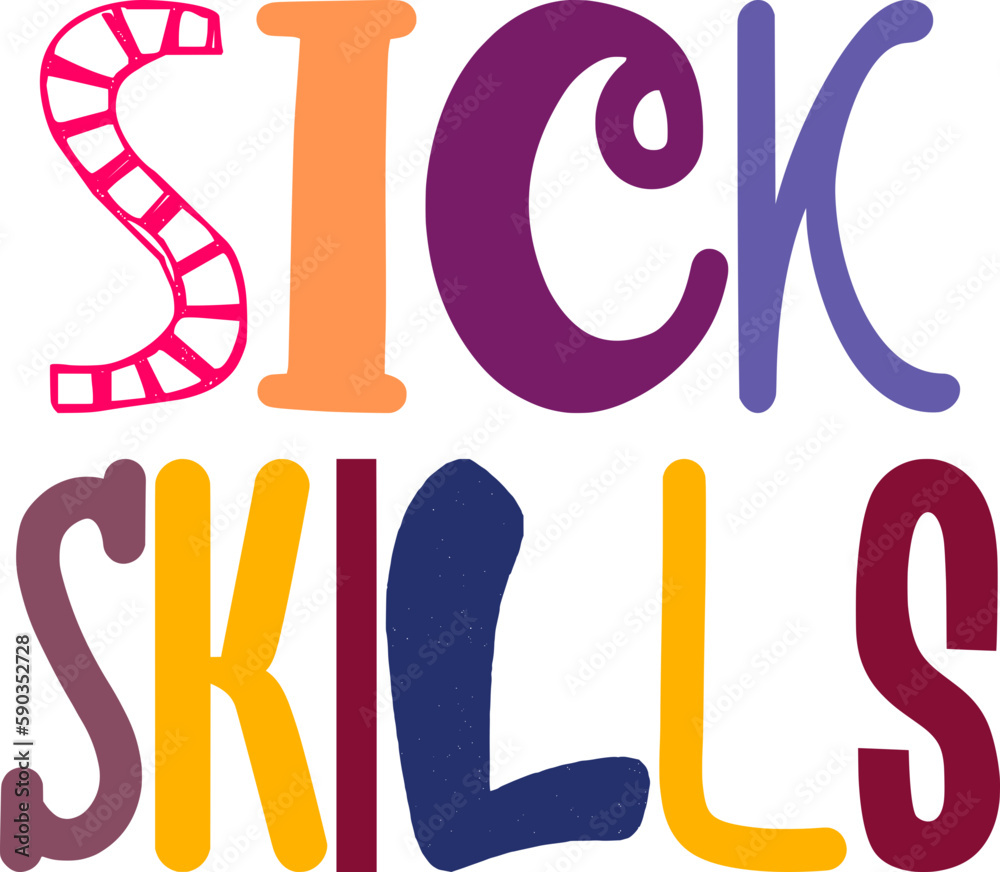 Sick Skills Hand Lettering Illustration for Sticker , Mug Design, Flyer ...
