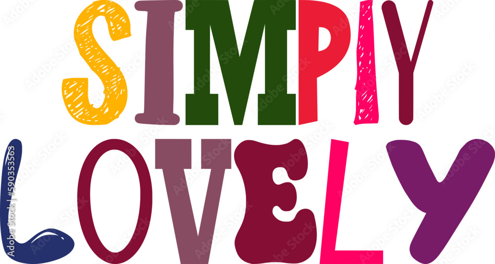 Simply Lovely Typography Illustration for Newsletter, Icon, Presentation , Motion Graphics Simply Lovely Typography Illustration for Newsletter, Icon, Presentation , Motion Graphics