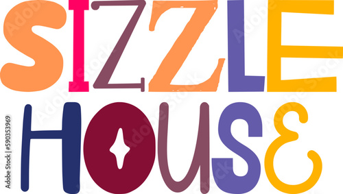 Sizzle House Typography Illustration for Flyer, Magazine, Brochure, Newsletter