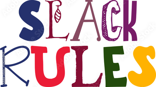 Slack Rules Typography Illustration for Flyer, Brochure, Logo, Decal